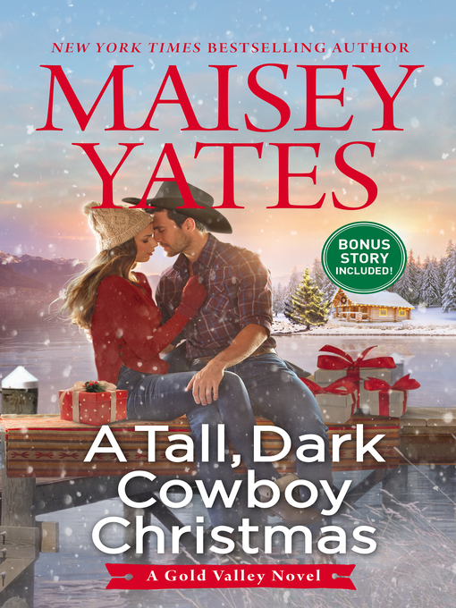 Title details for A Tall, Dark Cowboy Christmas / Snowed In With the Cowboy by Maisey Yates - Available